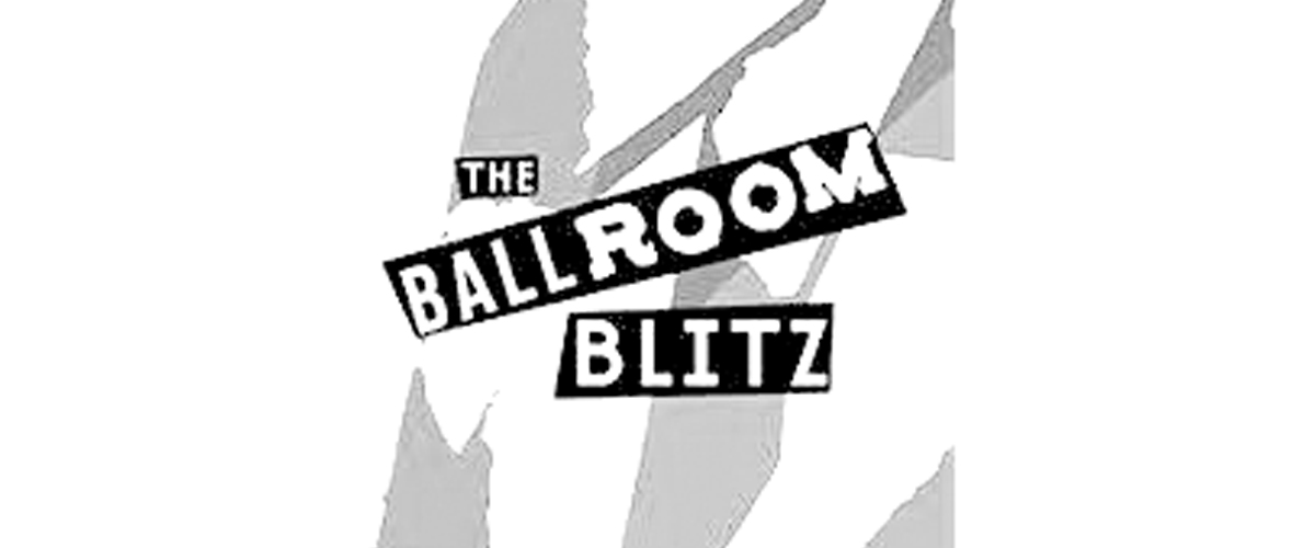 The Ballroom Blitz